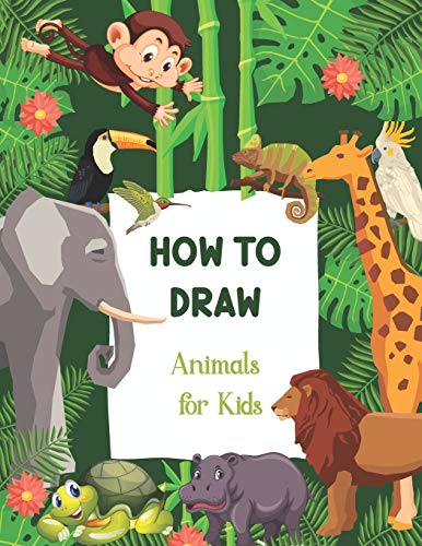 Stock image for How To Draw Animals For Kids: A Step-by-Step Drawing Animals and Activity Book for Kids for sale by Lucky's Textbooks