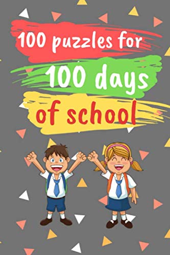 Imagen de archivo de 100 puzzles for 100 Days Of School: 100 days of school Journal girt for First Grade kids girls & boys/Happy 100th Day of School girt for recording, . Pages: 120 Pages,Cover: Soft Cover (Matte). a la venta por Revaluation Books
