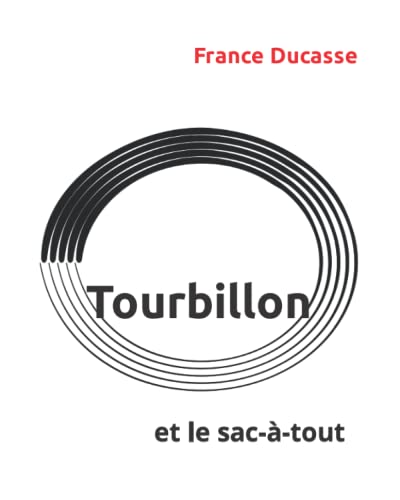 Beispielbild fr TOURBILLON et le sac--tout zum Verkauf von Revaluation Books