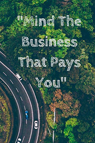 Stock image for Mind The Business That Pays You for sale by Lucky's Textbooks