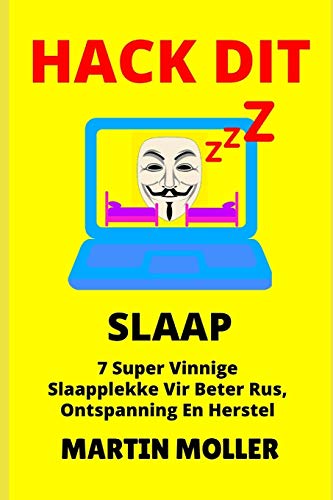 Stock image for Hack Dit (Slaap): 7 Super Vinnige Slaapplekke Vir Beter Rus, Ontspanning En Herstel for sale by THE SAINT BOOKSTORE