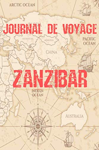 Stock image for Journal de Voyage Zanzibar: Carnet de voyage | Prparation de votre voyage | Lieux indispensables  visiter | Checklists | Souvenirs | 6 x 9 pouces | Bullet time | Zanzibar | for sale by Revaluation Books