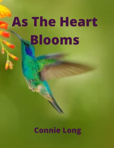 Stock image for As The Heart Blooms for sale by Revaluation Books