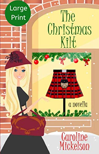 Imagen de archivo de The Christmas Kilt (A Christmas Central Romantic Comedy) a la venta por Revaluation Books