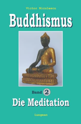 Stock image for BUDDHISMUS: Band 2: Praxisbuch MEDITATION for sale by Bahamut Media