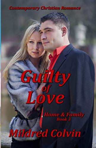 Stock image for Guilty of Love (Home and Family) for sale by Revaluation Books