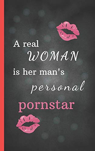 Imagen de archivo de A real woman is her man's personal pornstar: 20 love and sex coupons for HIM, the best idea for a sexy gift as a couple / for your boyfriend or husband / birthday, Valentine's Day, anniversary a la venta por Save With Sam