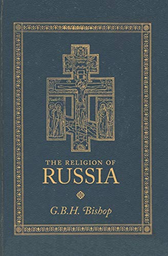 9781659817980: The Religion of Russia: A Study of the Orthodox Church in Russia, From the Point of View of the Church in England