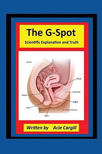 9781659818840: The G-Spot Scientific Explanation and Truth