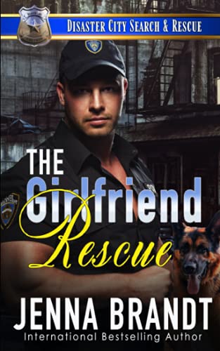 Beispielbild fr The Girlfriend Rescue: A K9 Handler Romance (Disaster City Search and Rescue) zum Verkauf von BooksRun