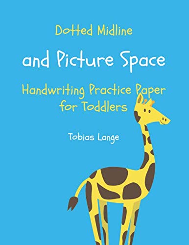 Stock image for Dotted Midline and Picture Space Handwriting Practice Paper for Toddlers: Grades K-2 School Exercise Book | 100 Story Pages - Primary Story Journal | Handwriting Workbook for Peschoolers for sale by Revaluation Books