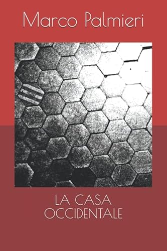 Stock image for LA CASA OCCIDENTALE for sale by Revaluation Books