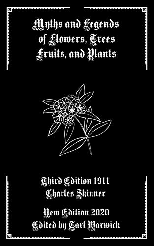 Stock image for Myths and Legends of Flowers, Trees, Fruits, and Plants for sale by Lucky's Textbooks