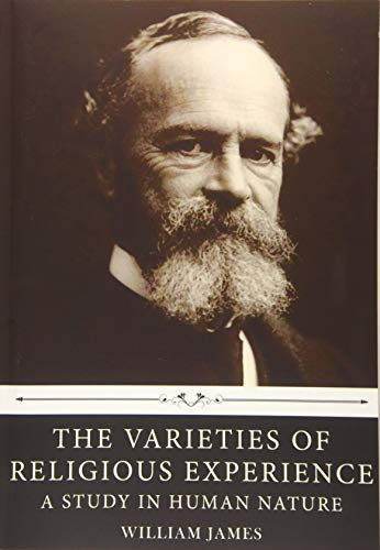 Beispielbild fr The Varieties of Religious Experience: A Study in Human Nature by William James zum Verkauf von WorldofBooks