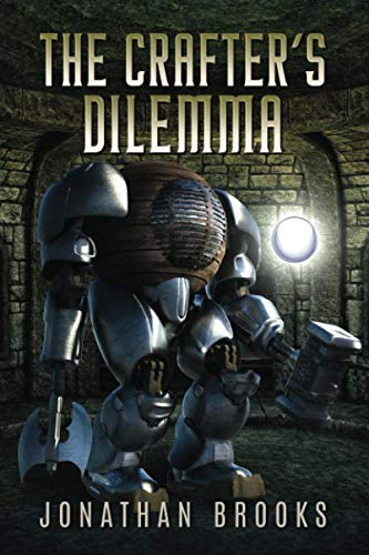 Stock image for The Crafter's Dilemma: A Dungeon Core Novel (Dungeon Crafting) for sale by SecondSale