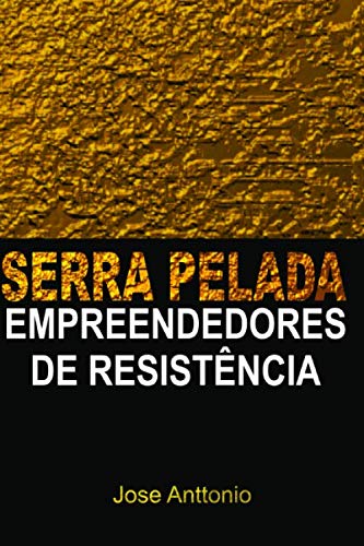 9781660051069: SERRA PELADA: EMPEENDEDORES DE RESISTNCIA