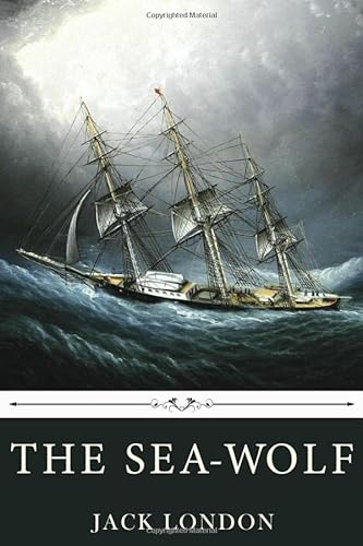 Stock image for The Sea-Wolf by Jack London for sale by Half Price Books Inc.