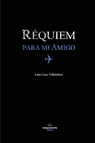 Imagen de archivo de REQUIEM PARA MI AMIGO (Theopoetry) (Spanish Edition) a la venta por Lucky's Textbooks