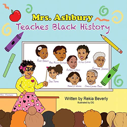 Beispielbild fr Mrs. Ashbury Teaches Black History (Mrs. Ashbury?s World) zum Verkauf von Decluttr
