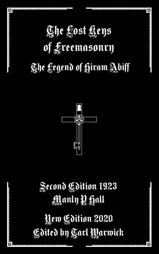9781660182695: The Lost Keys of Freemasonry: The Legend of Hiram Abiff