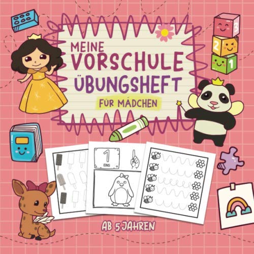 Meine Vorschule - Übungsheft für Mädchen ab 5 Jahren: Spielend einfach Buchstaben und Zahlen schreiben lernen - Mit Schwungübungen, Punkt-zu-Punkt Bildern (Kindergarten) - Rivers, Julia/ Rivers Kinderbücher, Julia