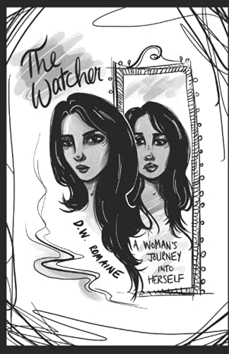 Stock image for The Watcher: A Woman's Journey Into Herself for sale by Lucky's Textbooks