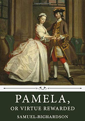Imagen de archivo de Pamela, Or Virtue Rewarded by Samuel Richardson a la venta por WorldofBooks
