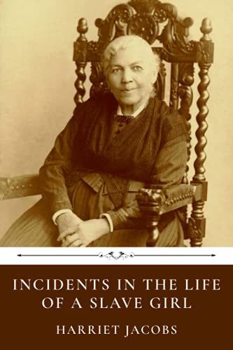 Beispielbild fr Incidents in the Life of a Slave Girl by Harriet Jacobs zum Verkauf von WorldofBooks