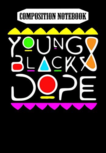 Stock image for Composition Notebook: Young Black Dope 90s Style Design - Black History Month, Journal 6 x 9, 100 Page Blank Lined Paperback Journal/Notebook for sale by Revaluation Books