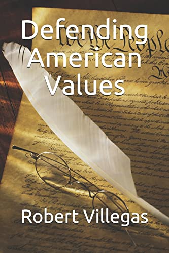 Beispielbild fr Defending American Values (Villegas Politics) [Soft Cover ] zum Verkauf von booksXpress