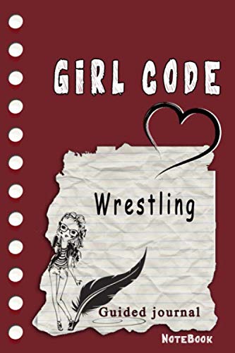 Stock image for Girl Code Wrestling: is not a Comic Coloring Books. Is a Gift for Personal dear diary journal notebook, Don't be wimpy to write or draw Untold Story . self-help book for teenage girls and adult for sale by Revaluation Books