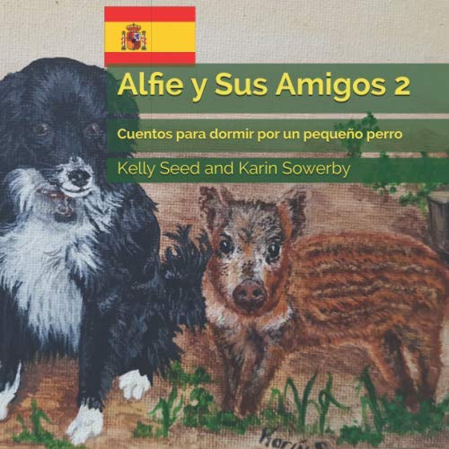Beispielbild fr Alfie y Sus Amigos 2: Cuentos para dormir por un pequeo perro zum Verkauf von Revaluation Books