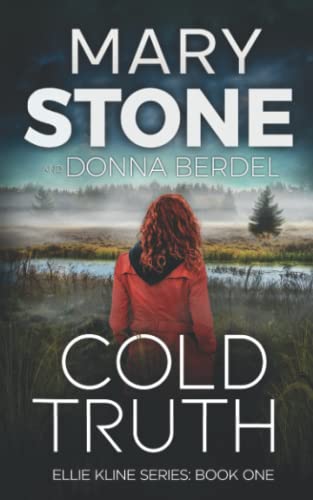 Stock image for Cold Truth (Ellie Kline Psychological Thriller Series) for sale by Goodwill Books