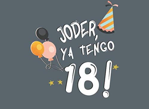 9781660621644: Joder, Ya Tengo 18!: Libro de Visitas para 18 Cumpleaos