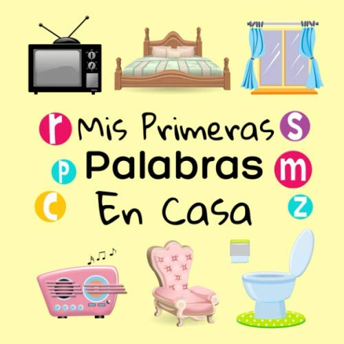 Stock image for Mis Primeras Palabras En Casa: Aprendo a Hablar! Juego de Actividades Para Nios desde 1 a 3 Aos for sale by Revaluation Books