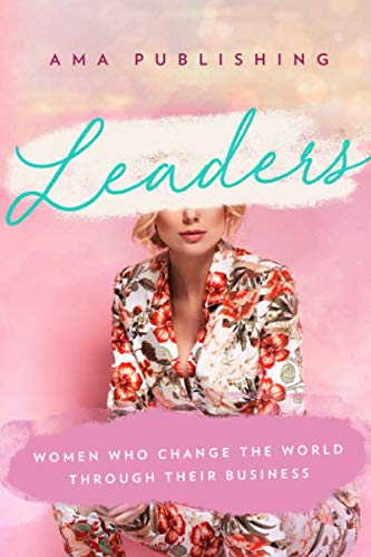 Stock image for Leaders: Women Who Change The World Through Their Business for sale by Revaluation Books