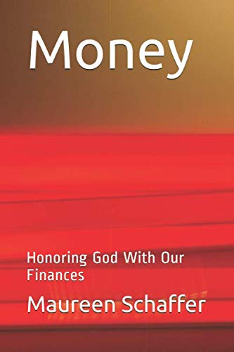 Stock image for Money: Honoring God With Finances for sale by SecondSale