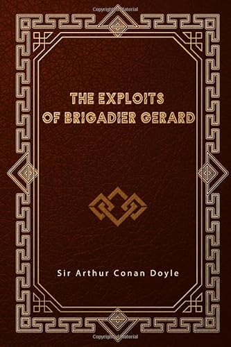 Stock image for The Exploits of Brigadier Gerard for sale by Revaluation Books