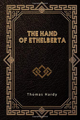 9781660832293: The Hand of Ethelberta