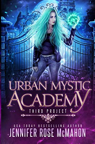 Imagen de archivo de Urban Mystic Academy: Third Project (A Supernatural Academy Series) a la venta por Revaluation Books