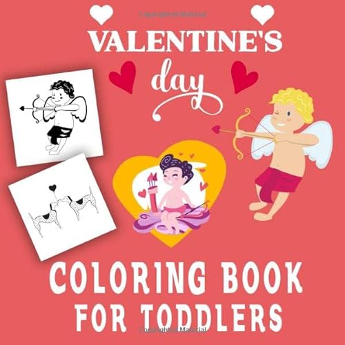 Beispielbild fr Valentine's Day Coloring Book For Toddlers: Fun And Simple Valentine's Day Coloring Pages For Toddlers And Preschool zum Verkauf von Revaluation Books