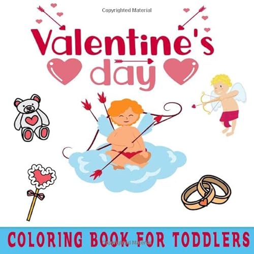 Beispielbild fr Valentine's Day Coloring Book For Toddlers: A Beautiful Collection Of Big And Simple Valentine's Day Coloring Pages For Toddlers, Ages 2-4, 8.5 x 8.5 Inches zum Verkauf von Revaluation Books