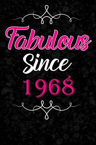 Imagen de archivo de Fabulous Since 1968: Notebook Lined Journal Perfect Birthday Gift For Women, Girls Born in 1968, Diary 120 Pages, 6x9 Soft Cover, Matte Finish Funny Birthday Present For Her a la venta por Revaluation Books