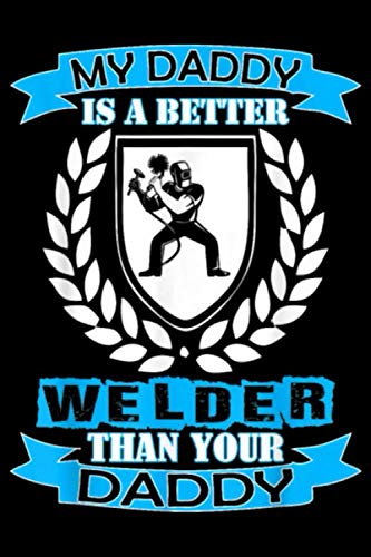 Beispielbild fr my welder is the waves in my ocean sun in my sky spring in my step beat of my heart calm of my storm hero of my story best friend forever love of my . Blank Lined Ruled 6x9 100 Pages zum Verkauf von Revaluation Books