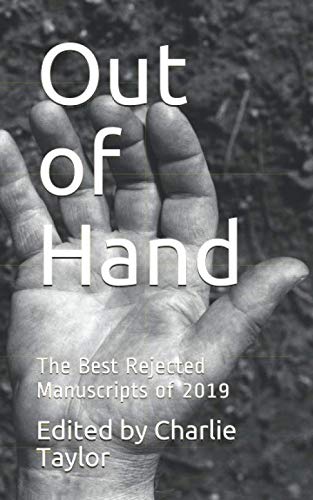 Stock image for Out of Hand: The Best Rejected Manuscripts of 2019 for sale by Revaluation Books
