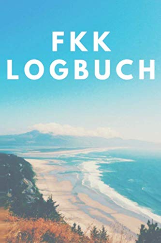 Imagen de archivo de FKK Logbuch: Wohnmobil / Wohnwagen Urlaub Reisetagebuch | Van Caravan Camper Reisemobil Zelt Survival | Logbuch Tagebuch Notizbuch Buch Journal | (v. 11) a la venta por Revaluation Books