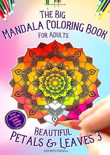 9781661061050: The Big Mandala Coloring Book for Adults: Beautiful Petals & Leaves 3 - 50 new hand-drawn designs + inspiring quotes