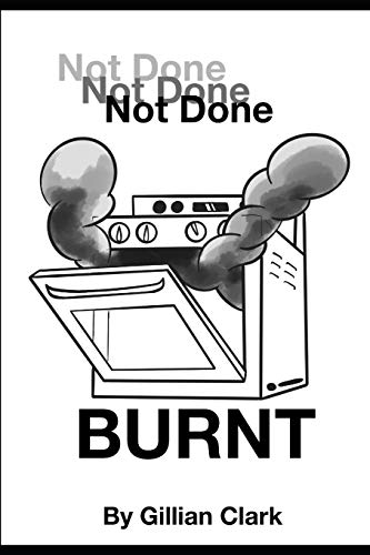 9781661117306: Not Done, Not Done, Not Done - BURNT