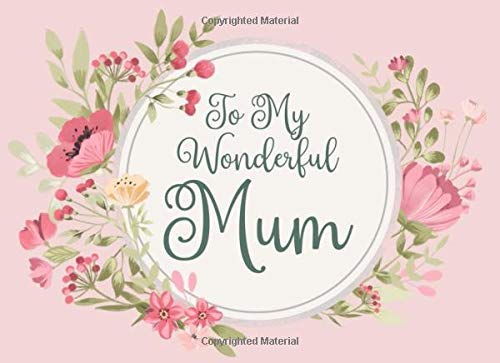 Stock image for To My Wonderful Mum: Coupon Book for Mum That A Daughter Or Son Can Make Into A Personalised Gift She'll Love (Sentimental Gifts For Mums) for sale by Revaluation Books