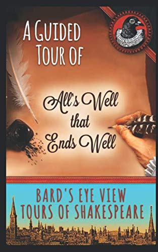 Stock image for A Guided Tour of All's Well that Ends Well (Two-Hour Tours of Shakespeare) for sale by Revaluation Books